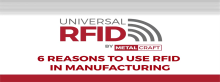 6 Reasons to use RFID in Manufacturing
